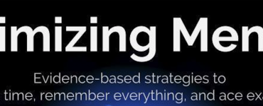 Maximizing Memory | 3 evidence-based techniques to remember more in less time