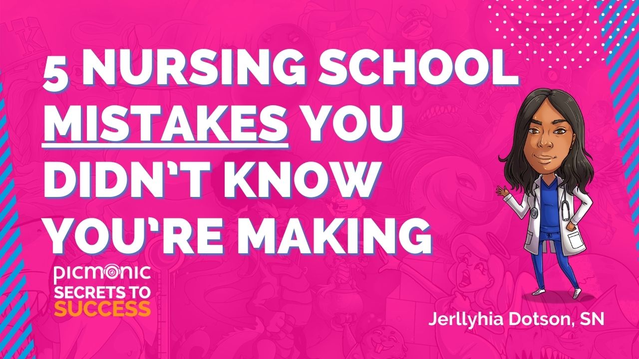 5 Nursing School Mistakes You Didn’t Know You’re Making